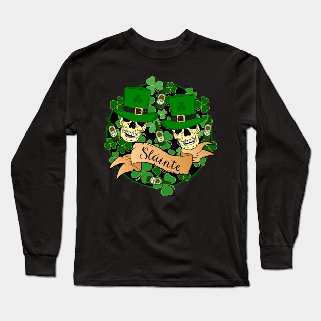 St Patricks Irish Sláinte Beers and Skulls Quote Long Sleeve T-Shirt by HotHibiscus